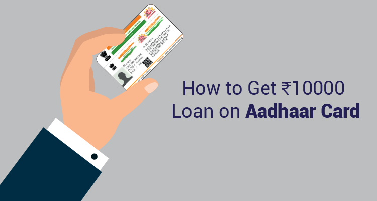 Aadhaar Card Loan: Quick ₹5,000 Loan with Minimal Documentation